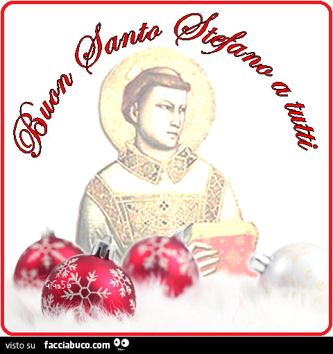 Buon Santo Stefano a tutti