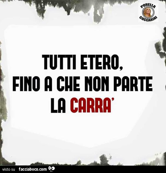 Tutti etero, fino a che non parte la Carrà