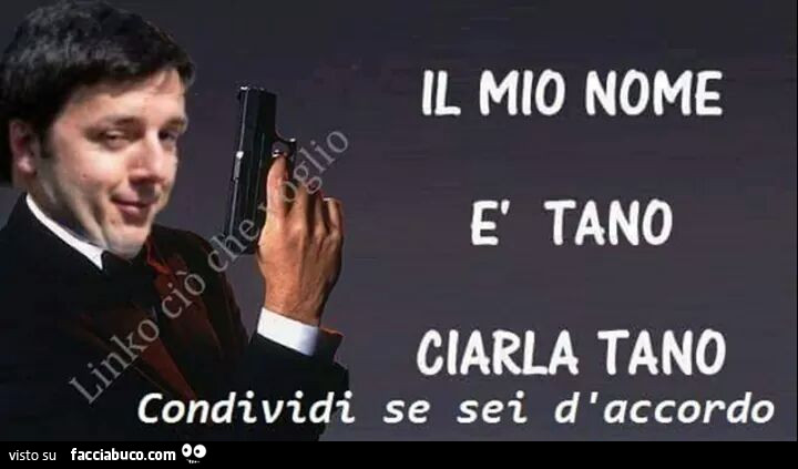 Il mio nome è Tano… Ciarla Tano