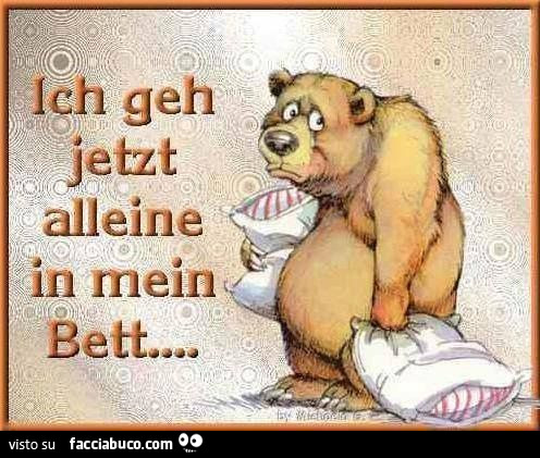 Ich geh jetzt alleine in mein bett