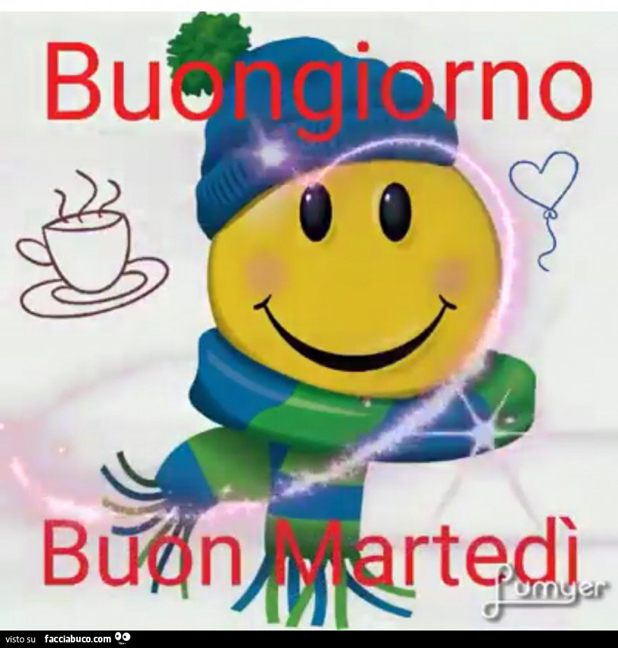Buongiorno, buon Martedì