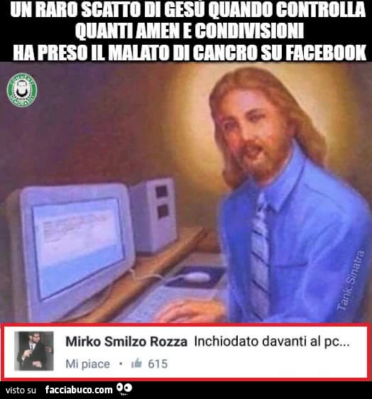 Un raro scatto di Gesù quando controlla quanti amen e condivisioni ha preso il malato di cancro su facebook. Inchiodato davanti al pc