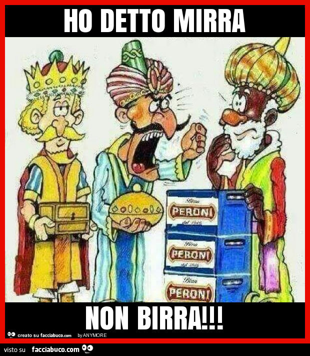 Ho detto mirra non birra