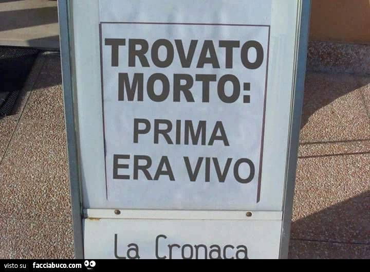 Trovato morto: prima era vivo