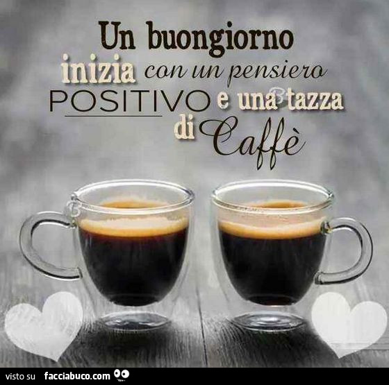 Buongiorno Famiglia Un Dolce Pernsiero Ed Un Buon Caffe Facciabuco Com