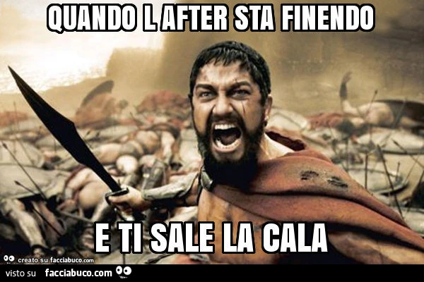 Quando l after sta finendo e ti sale la cala