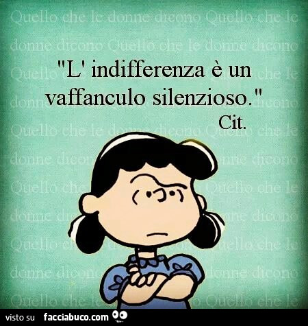 L'indifferenza è un vaffanculo silenzioso