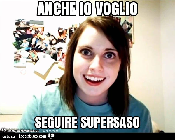 Anche io voglio seguire supersaso