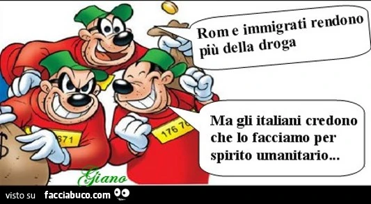 Banda Bassotti: Rom e immigrati rendono più della droga. Ma gli Italiani credono che lo facciamo per spirito umanitario